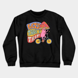 LET'S TAKE A TRIP Crewneck Sweatshirt